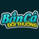 Bắn Cá Đổi Thưởng