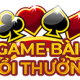 Game bài đổi thưởng