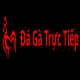 đá gà trực tiếp