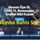 Bomba Bahis Siteleri