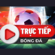 Trực Tiếp Bóng Đá 