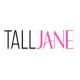 Tall Jane